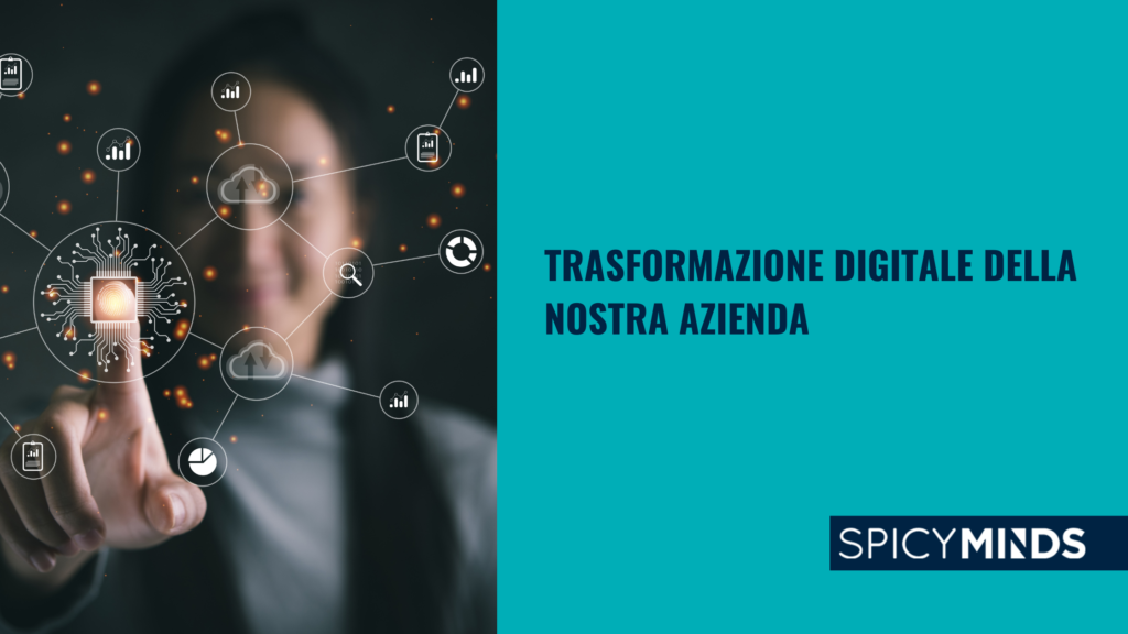 Trasformazione digitale della nostra azienda