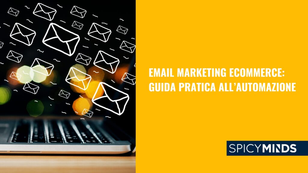 Email Marketing Ecommerce- Guida Pratica all’Automazione