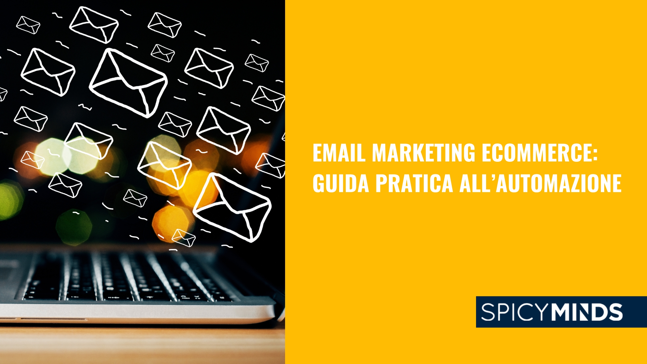 Email Marketing Ecommerce- Guida Pratica all’Automazione