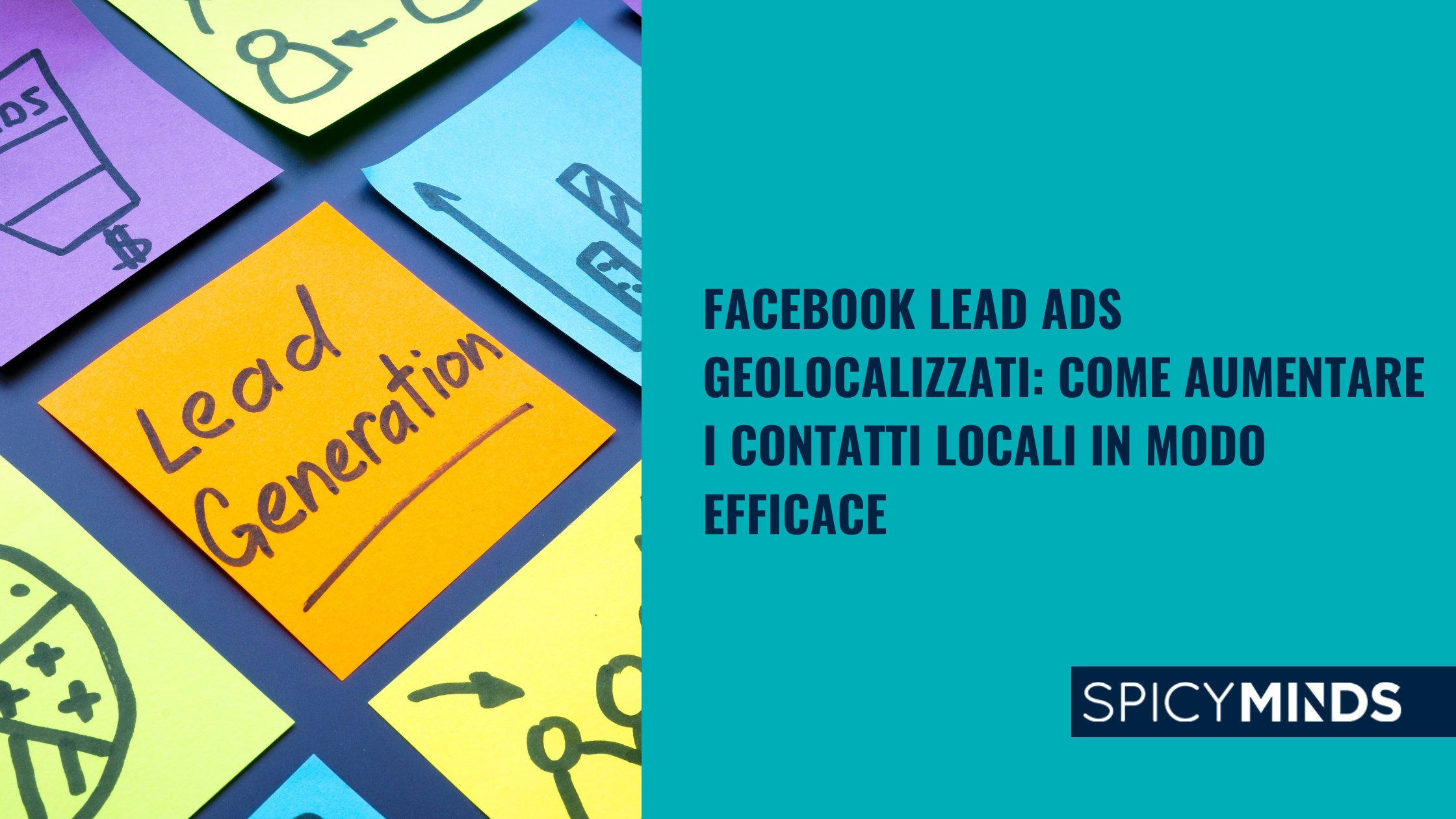 Facebook Lead Ads Geolocalizzati: Come Aumentare i Contatti Locali in Modo Efficace